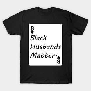 Black Husbands Matter T-Shirt